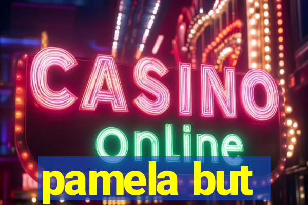 pamela but